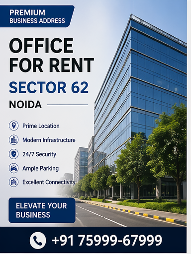 Office space for rent in Noida Sector 62, 63, 64, 65, 66, 67, 68, 69, Call 75999-67999